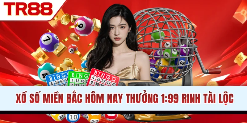 Xổ Số Miền Bắc Hôm Nay